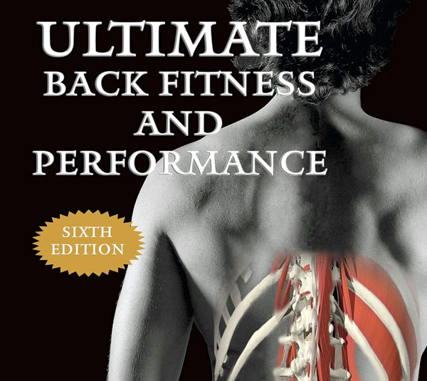 Ultimate Back Fitness and Performance by Dr. Stuart McGill (6th Edition)